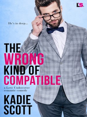 The Wrong Kind of Compatible - ebook